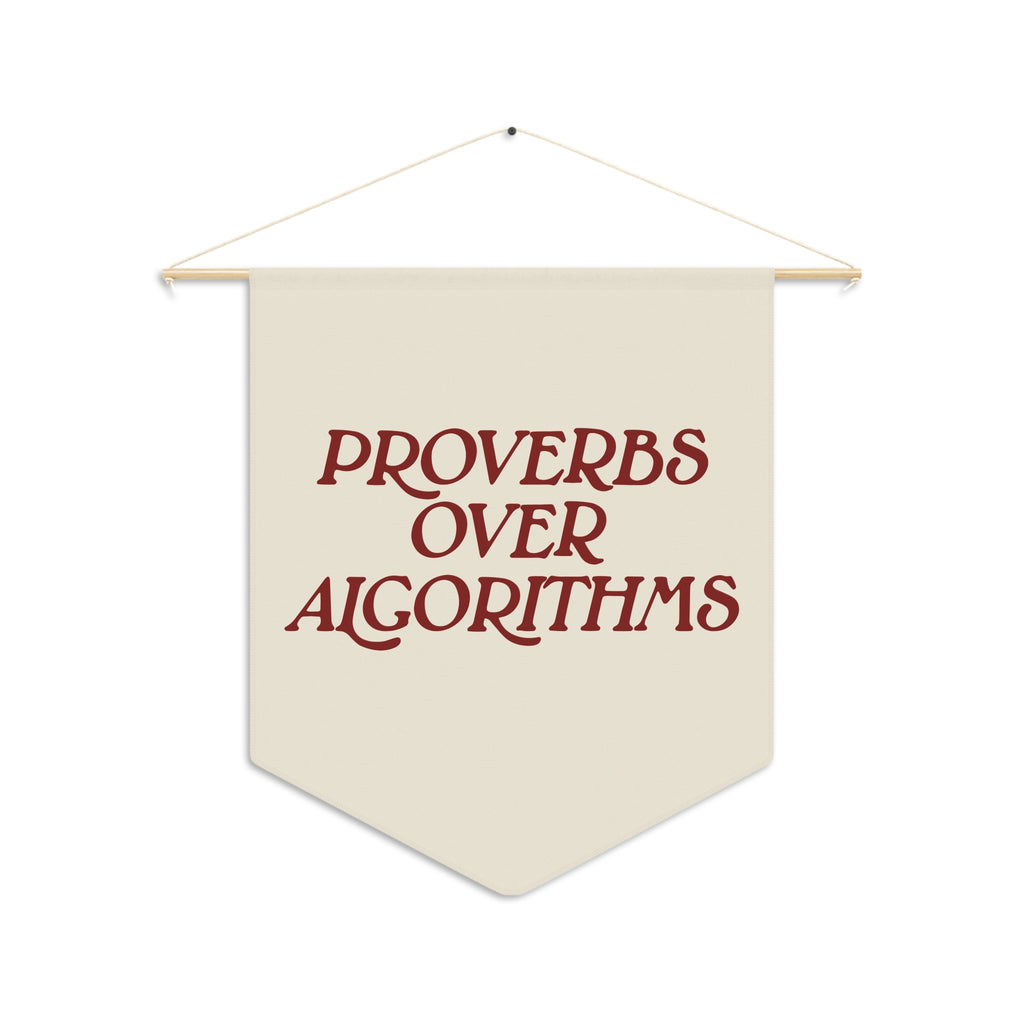 Proverbs Over Algorithms