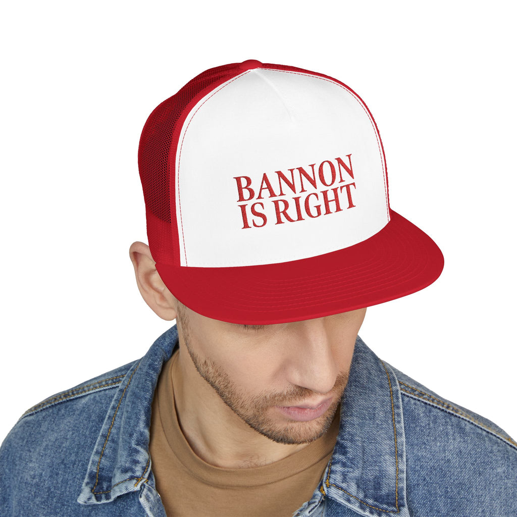 Bannon is Right Trucker Hat