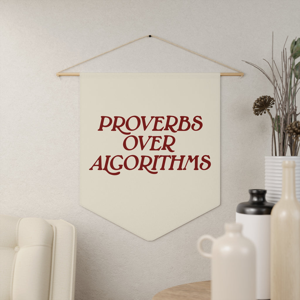 Proverbs Over Algorithms