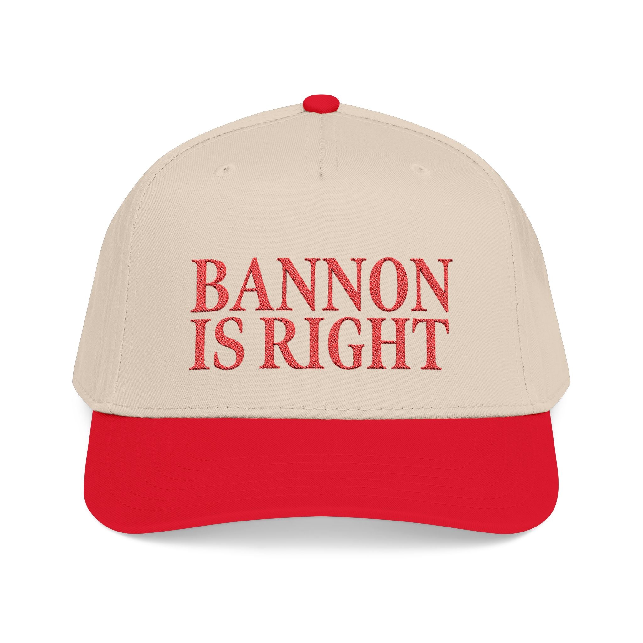 Bannon is Right Embroidered Hat