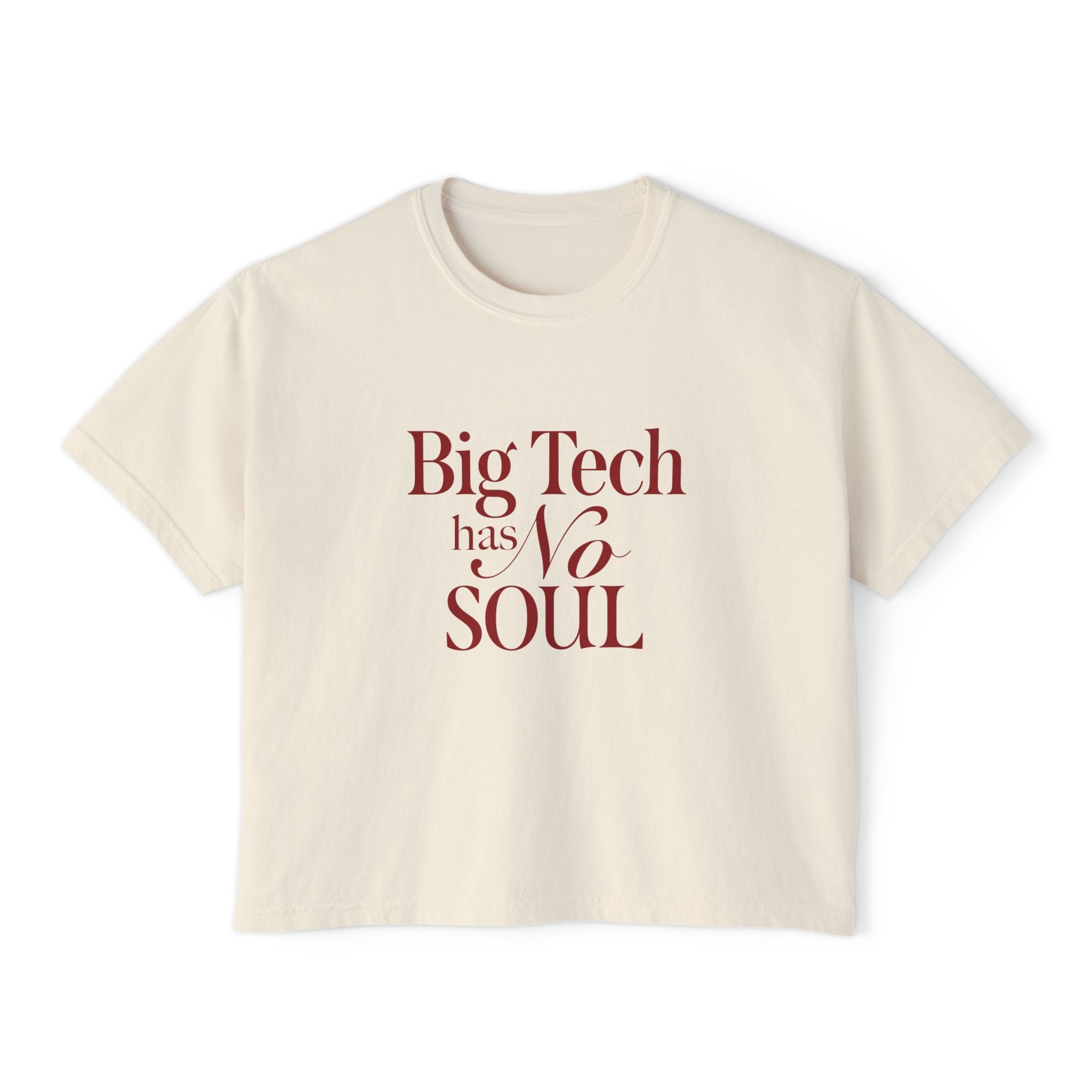 Big Tech Has No Soul Boxy Tee