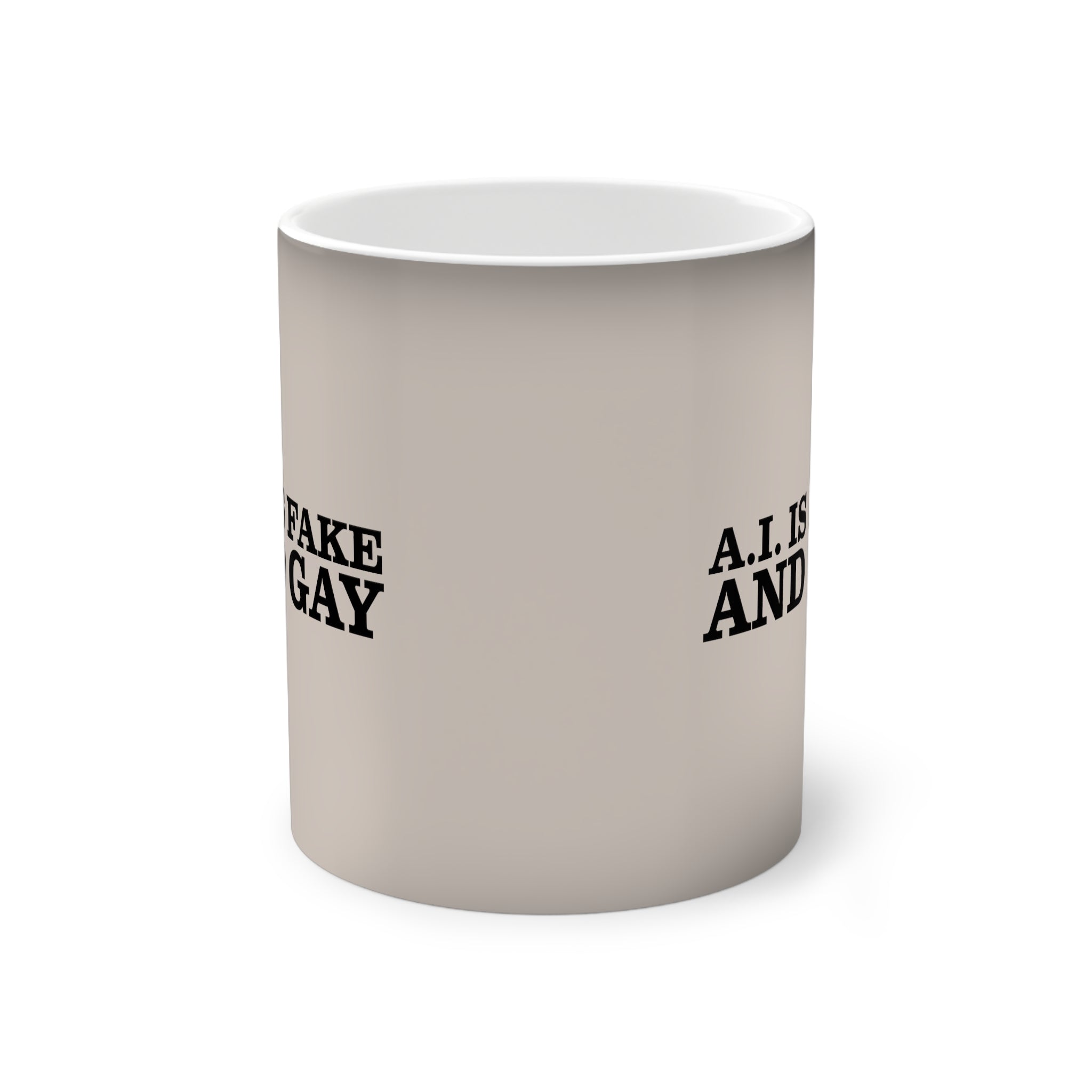 A.I. is Fake and Gay Color-Changing Mug, 11oz