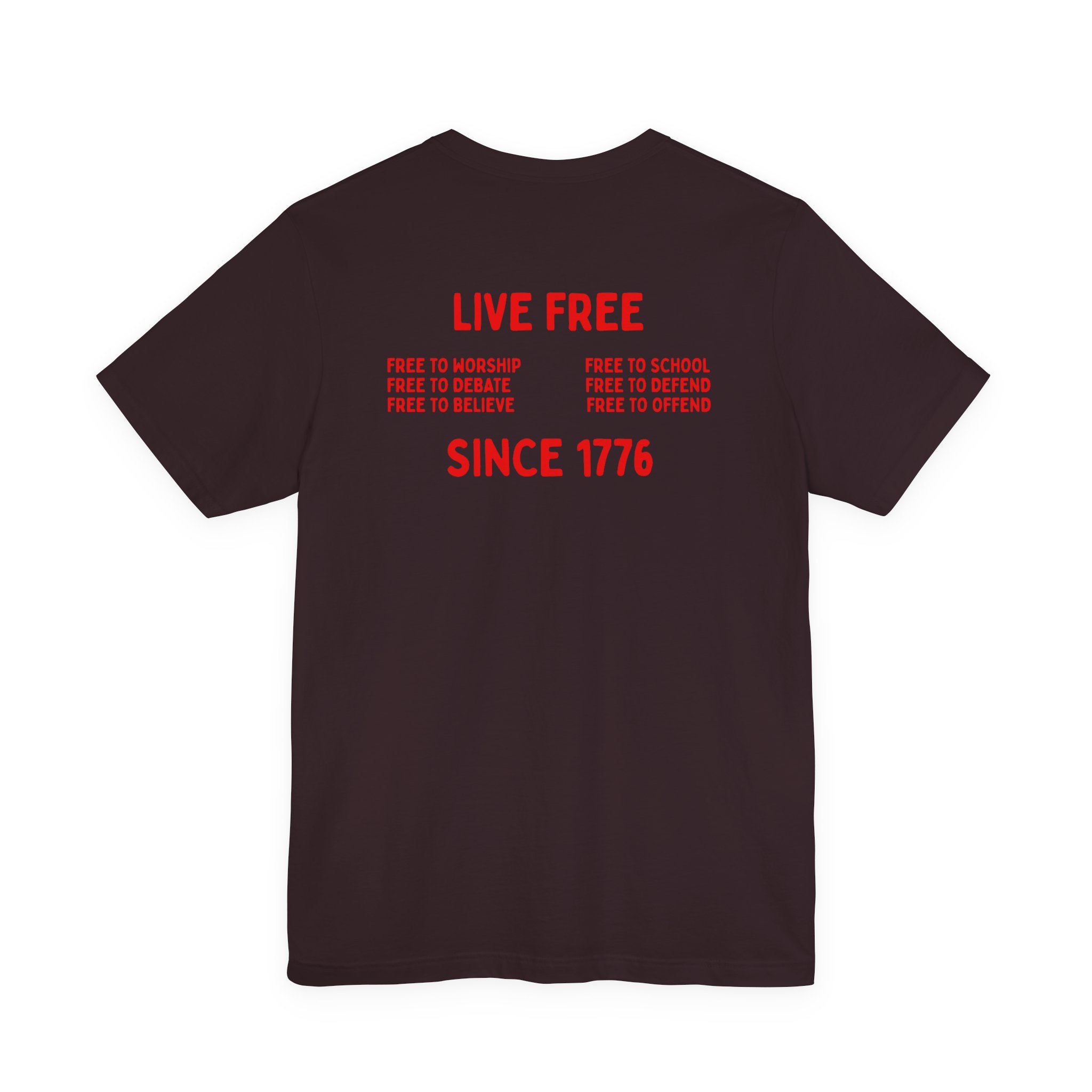 Live Free Since 1776 T-Shirt