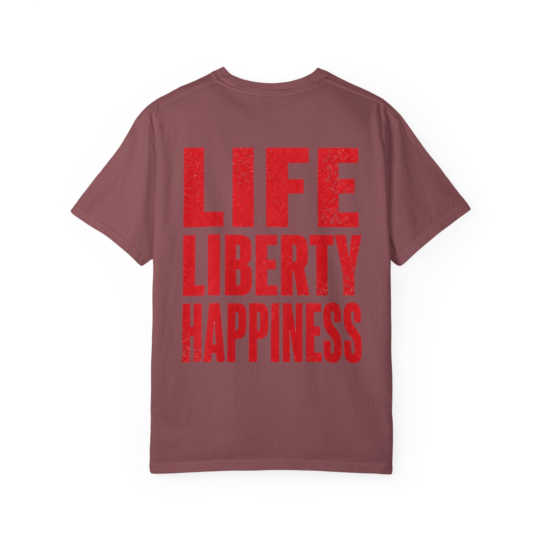 Life Liberty Happiness T-shirt