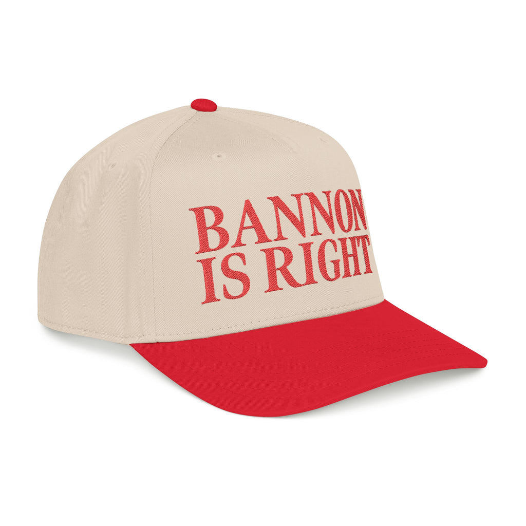Bannon is Right Embroidered Hat
