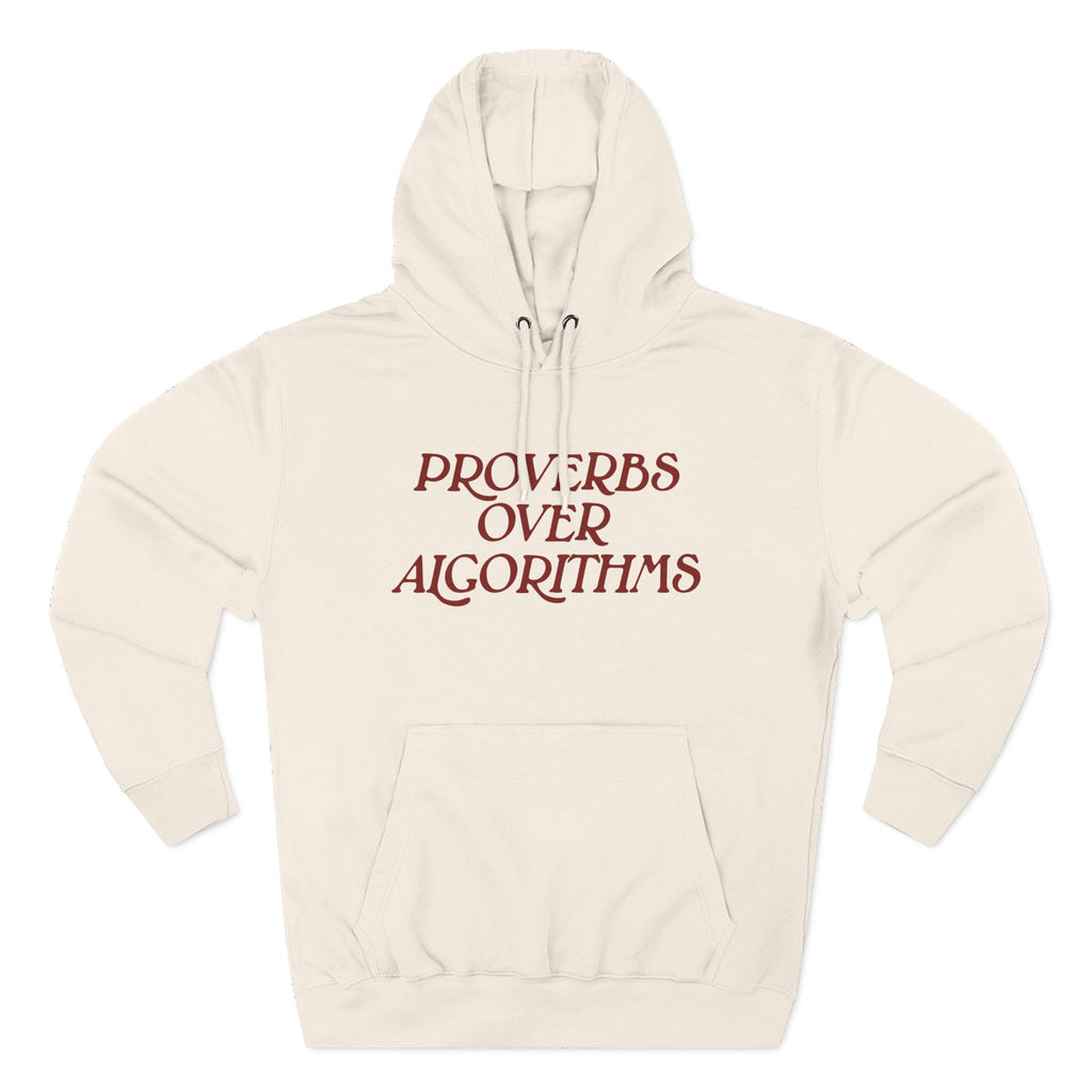 Proverbs Over Algorithms Hoodie - Cream