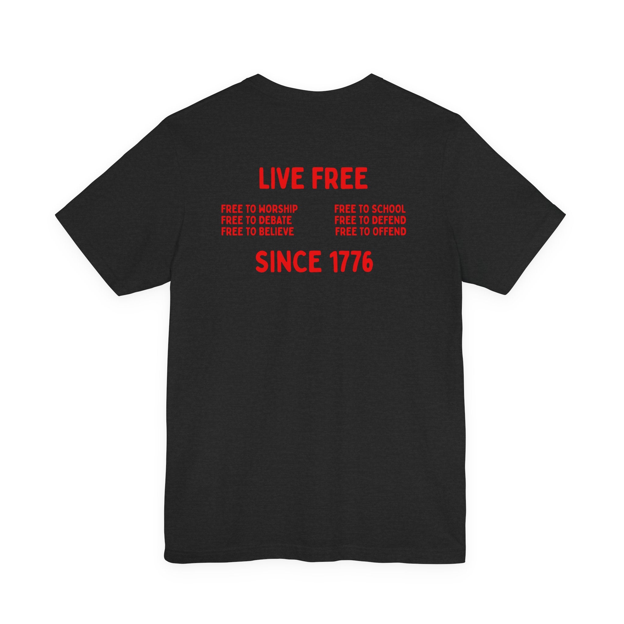 Live Free Since 1776 T-Shirt