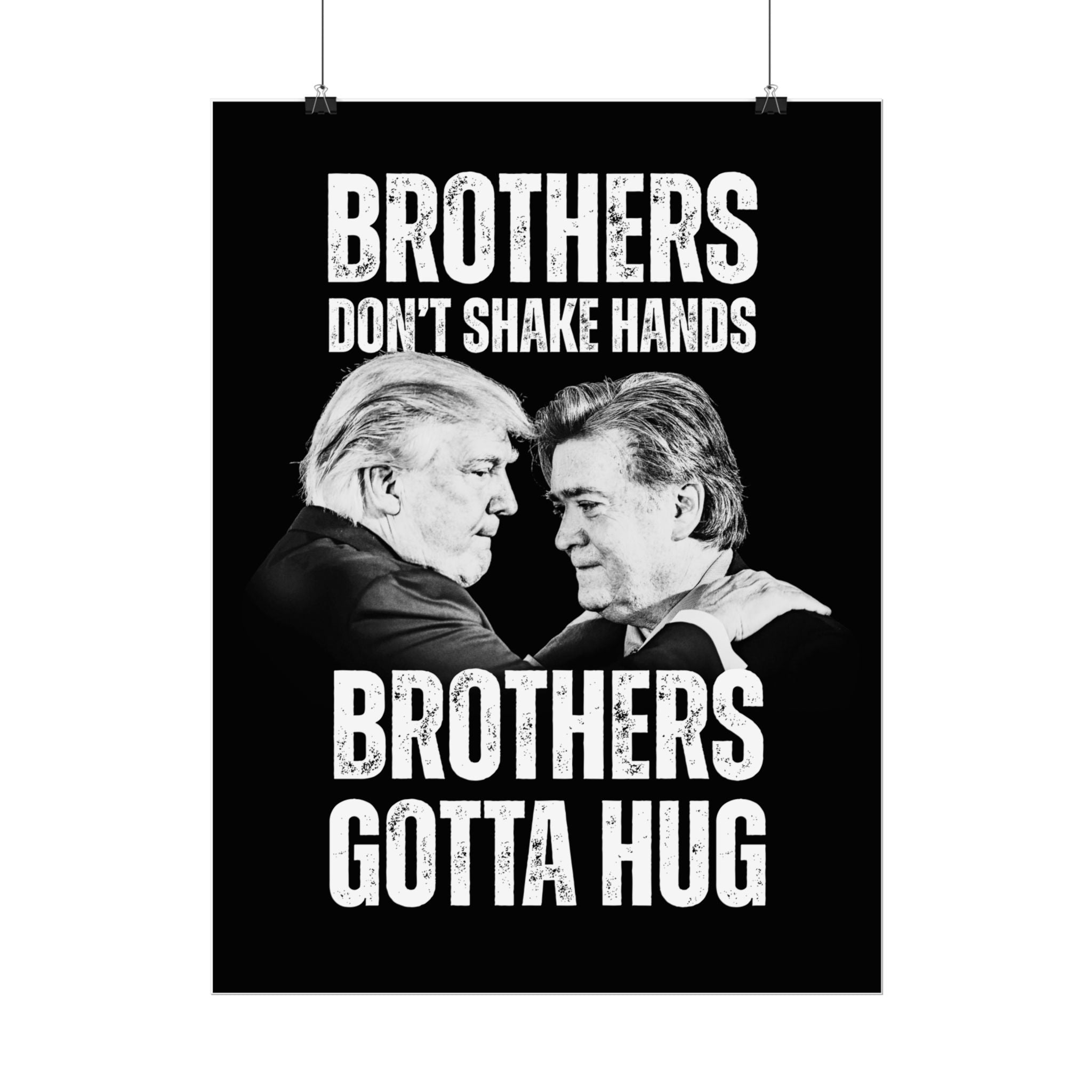 Bannon and Trump Brotherly Love Rolled Poster, Fun Gift for Siblings, Unique Wall Art, Home Decor, Perfect for Birthdays or Celebrations
