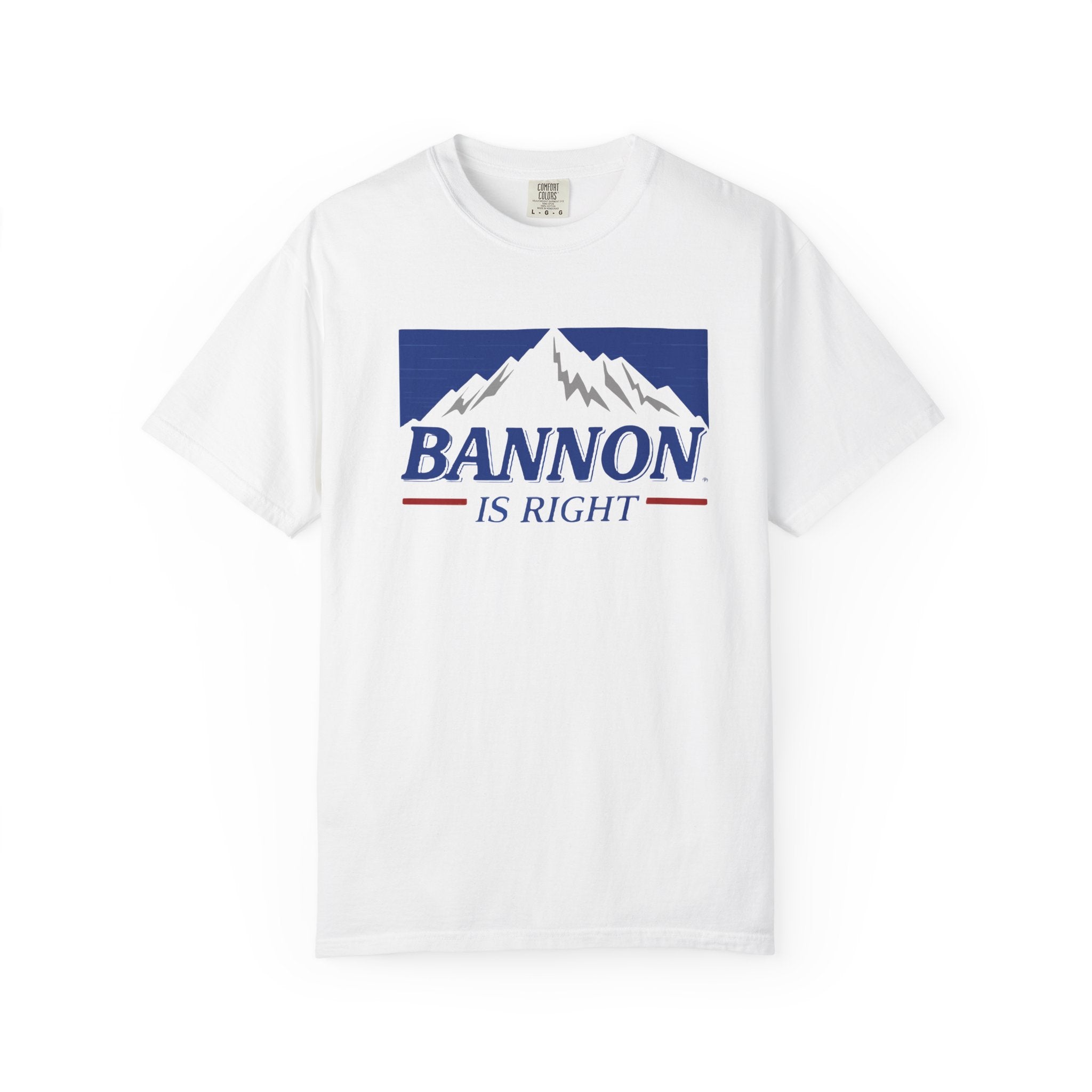Busch Beer Bannon Is Right T-Shirt - Casual Unisex Tee, Statement Shirt for Nature Lovers, Great for Gifts, Political Humor Apparel, Outdoor [...]