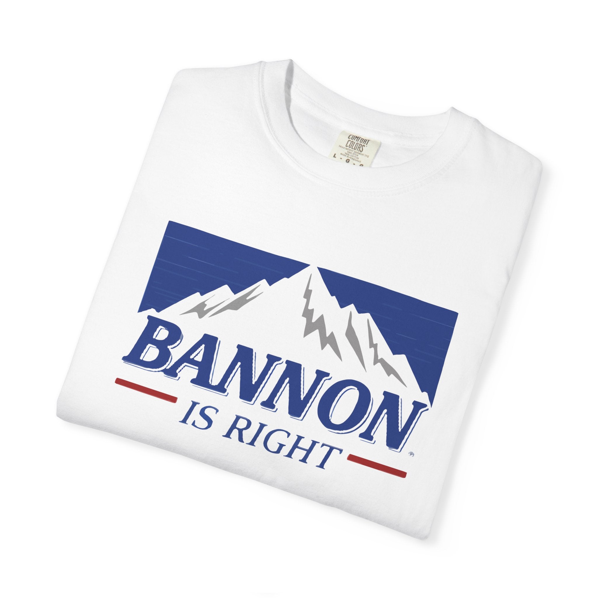 Busch Beer Bannon Is Right T-Shirt - Casual Unisex Tee, Statement Shirt for Nature Lovers, Great for Gifts, Political Humor Apparel, Outdoor [...]