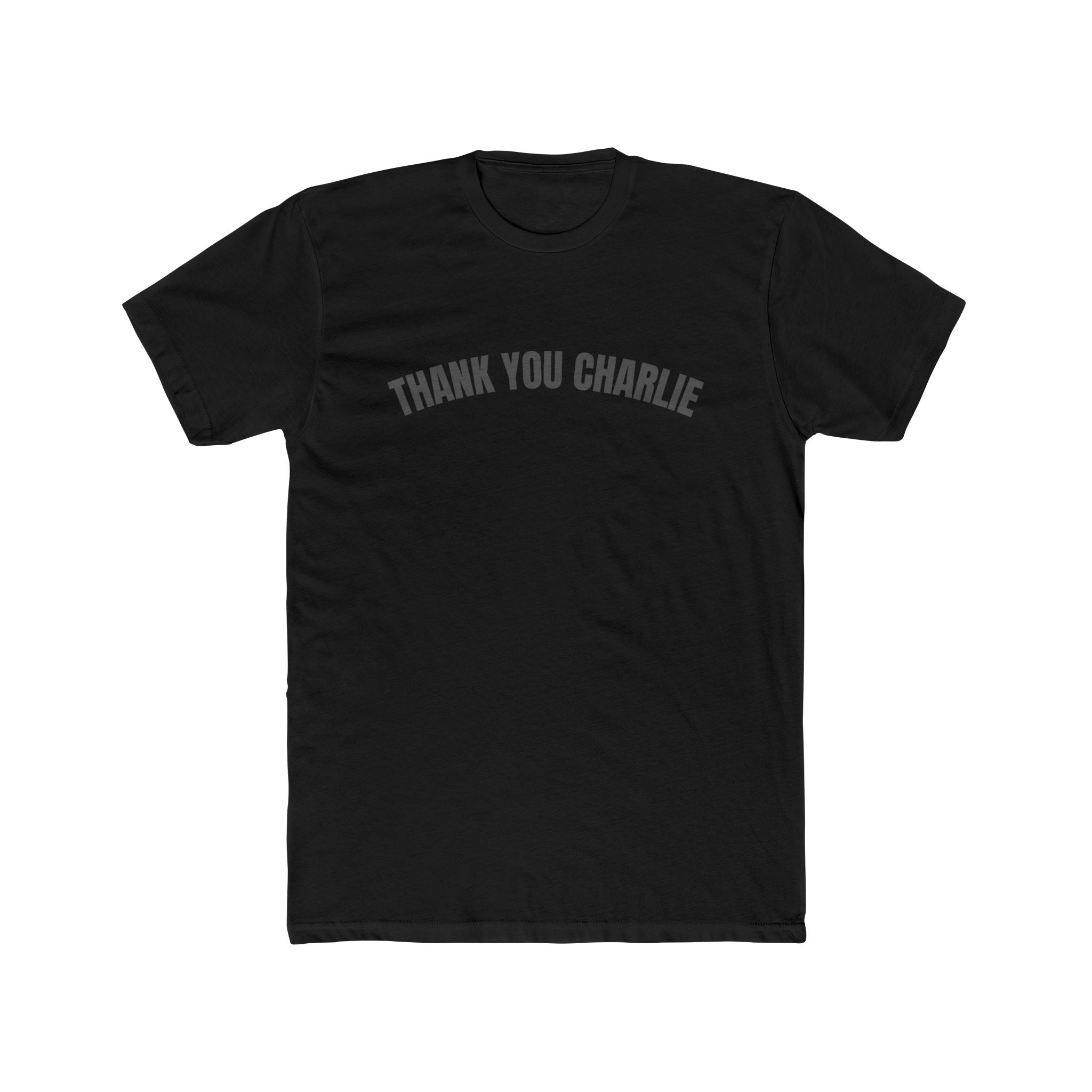 Thank You Charlie - Charlie Kirk, Turning Point USA Unisex Cotton Crew Tee