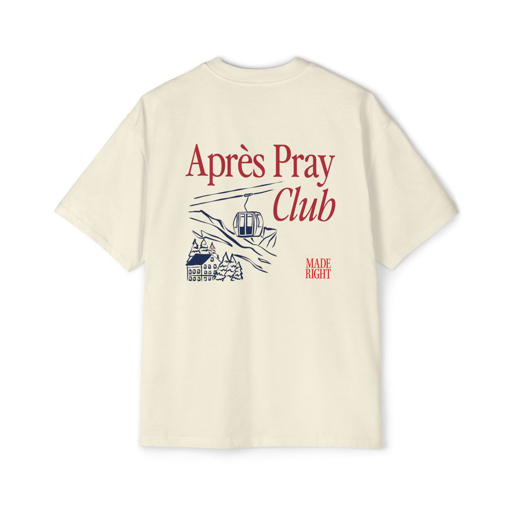 Apres Pray Club Oversized Tee